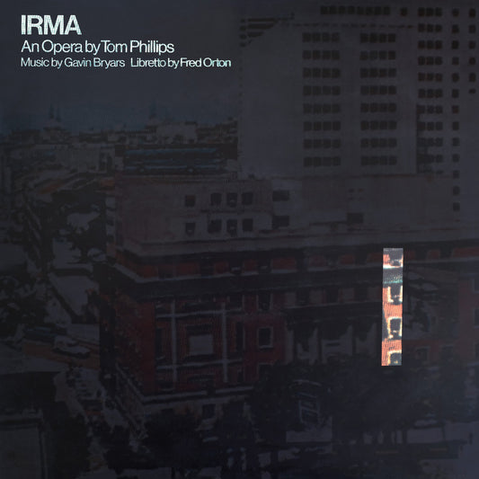 Tom Phillips / Gavin Bryars / Fred Orton - IRMA LP