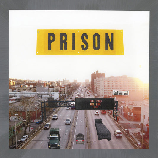 Prison - Big Rigs On The BQE LP