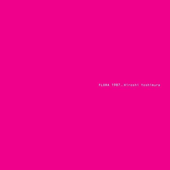 Hiroshi Yoshimura - Flora 1987 2LP