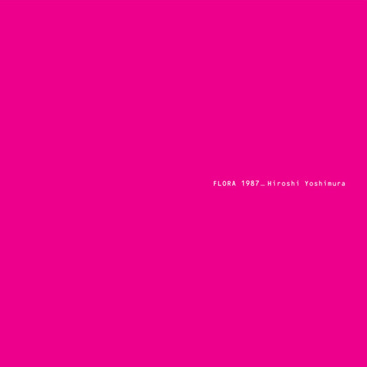 Hiroshi Yoshimura - Flora 1987 2LP