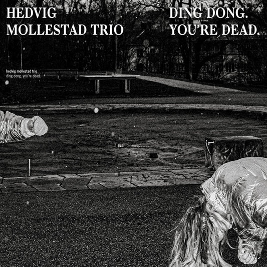 Hedvig Mollestad Trio - Ding Dong, You're Dead. LP