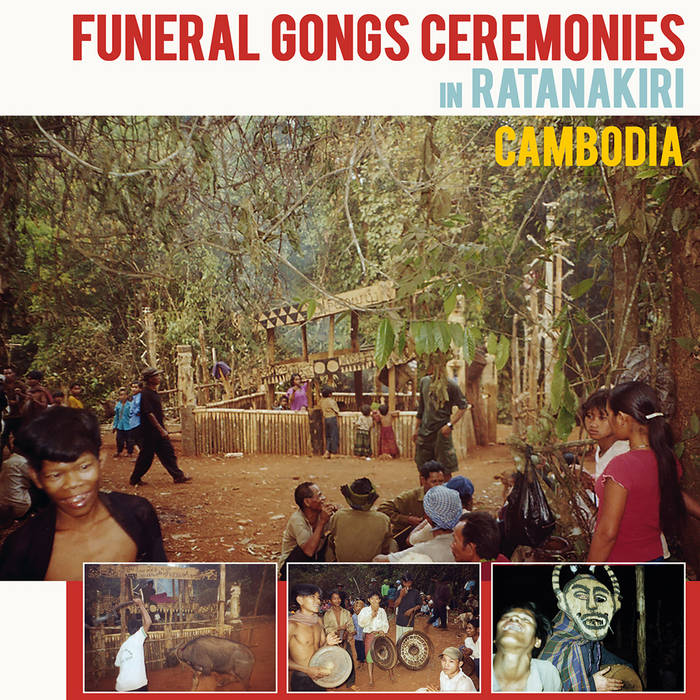 Various Artists - Funeral Gongs Ceremonies in Ratanakiri Cambodia LP