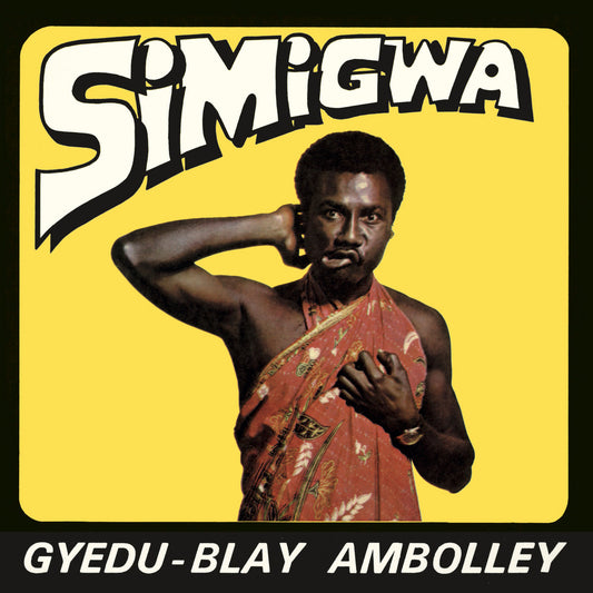 Gyedu Blay Ambolley - Simigwa LP