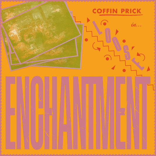 Coffin Prick - Loose Enchantment LP