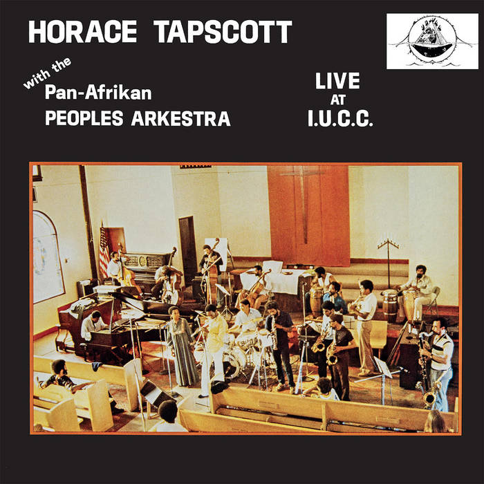 Horace Tapscott w/ The Pan-Afrikan Peoples Arkestra - Live At I.U.C.C. 2LP