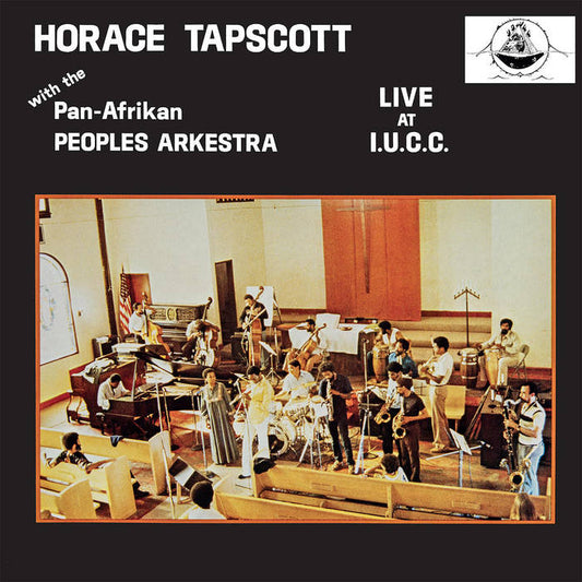 Horace Tapscott w/ The Pan-Afrikan Peoples Arkestra - Live At I.U.C.C. 2LP