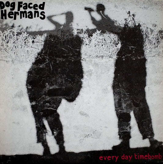 Dog Faced Hermans - Every Day Timebomb LP