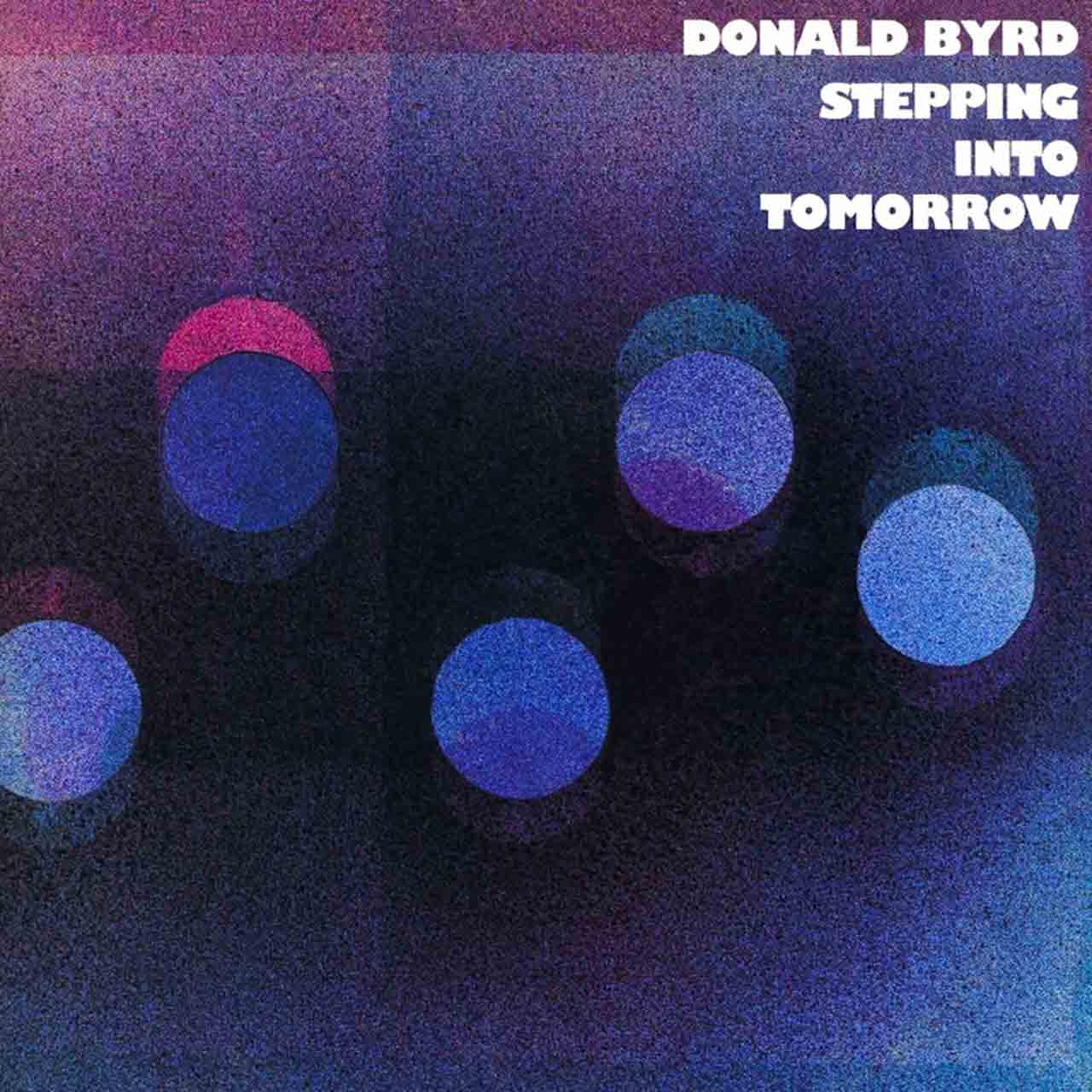 Donald Byrd - Stepping Into Tomorrow LP