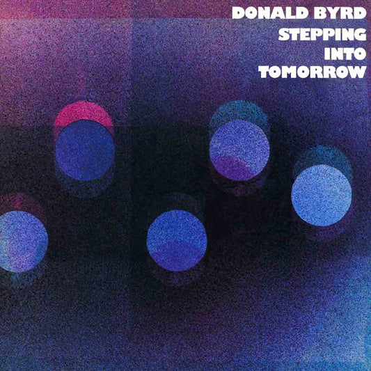 Donald Byrd - Stepping Into Tomorrow LP