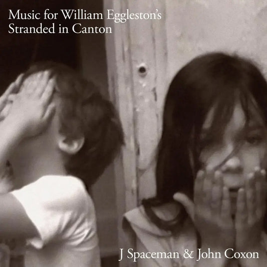 J Spaceman & John Coxon - Music For William Eggleston's Stranded In Canton LP