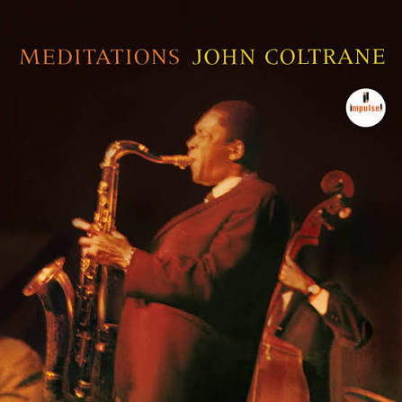 John Coltrane - Meditations LP