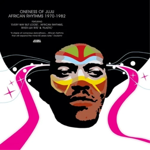 Oneness Of Juju - African Rhythms 1970 - 1982 3LP
