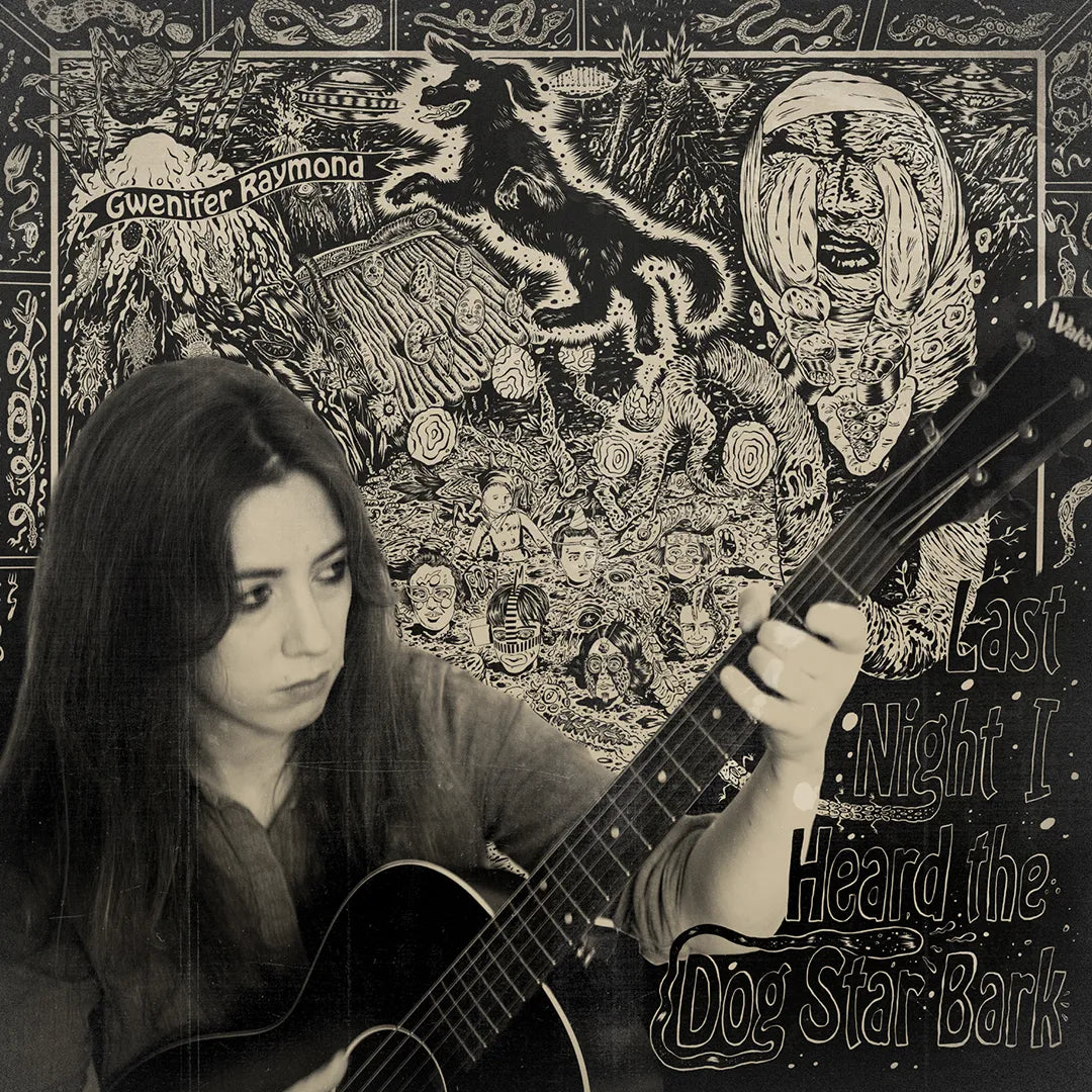 Gwenifer Raymond - Last Night I Heard The Dog Star Bark LP